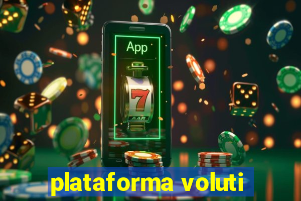 plataforma voluti